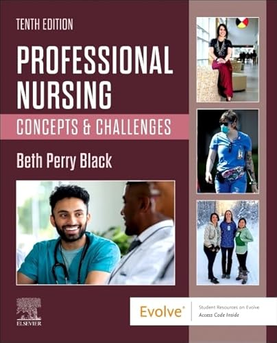 Read Professional Nursing: Concepts & Challenges, written by Beth Black PhD  RN  FAAN