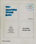 Read Advertising Concept Book 3E: Think Now, Design Later, written by Pete Barry