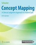 Read Concept Mapping: A Clinical Judgment Approach to Patient Care, written by Pamela McHugh Schuster PhD  FNP-BC