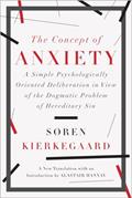 Read The Concept of Anxiety: A Simple Psychologically Oriented Deliberation in View of the Dogmatic Problem of Hereditary Sin, written by Søren Kierkegaard