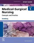Read Study Guide for Medical-Surgical Nursing: Concepts and Practice, written by Holly K. Stromberg RN  BSN  MSN  PHN  Alumnus CCRN
