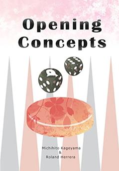 Opening Concepts (Backgammon Odyssey), written by Michihito Kageyama; Roland Herrera
