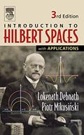Read Introduction to Hilbert Spaces with Applications, written by Lokenath Debnath; Piotr Mikusinski