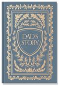 Read Dad's Story: A Memory and Keepsake Journal for My Family, written by Korie Herold