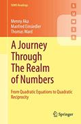 Read A Journey Through The Realm of Numbers: From Quadratic Equations to Quadratic Reciprocity (SUMS Readings), written by Menny Aka; Manfred Einsiedler; Thomas Ward