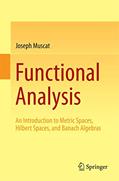 Read Functional Analysis: An Introduction to Metric Spaces, Hilbert Spaces, and Banach Algebras, written by Joseph Muscat Read Functional Analysis: An Introduction to Metric Spaces, Hilbert Spaces, and Banach Algebras, written by Joseph Muscat