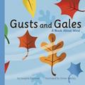 Read Gusts and Gales: A Book About Wind (Amazing Science: Weather), written by Josepha Sherman