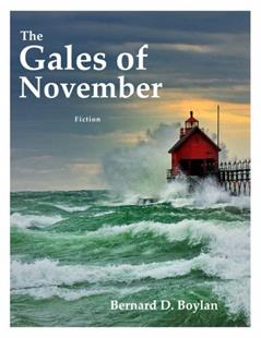 The Gales of November, written by Bernard D. Boylan