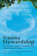 Read Trauma Stewardship: An Everyday Guide to Caring for Self While Caring for Others, written by Laura van Dernoot Lipsky; Connie Burk