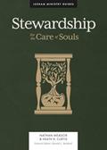 Read Stewardship: For the Care of Souls (Lexham Ministry Guides), written by Nathan Meador; Heath R. Curtis