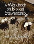 Read A Workbook on Biblical Stewardship, written by Richard Rusbuldt