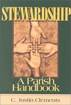 Stewardship (A Parish Handbook), written by C. Clements