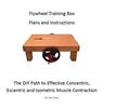 Read Flywheel Training Box Instructions, written by Ryan Pope