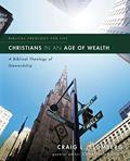 Read Christians in an Age of Wealth: A Biblical Theology of Stewardship (Biblical Theology for Life), written by Craig L. Blomberg
