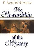 Read The Stewardship of the Mystery, written by Theodore Austin Sparks Read The Stewardship of the Mystery, written by Theodore Austin Sparks