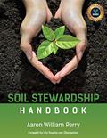 Read Soil Stewardship Handbook, written by Aaron William Perry