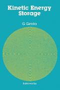 Read Kinetic Energy Storage: Theory and Practice of Advanced Flywheel Systems, written by G. Genta