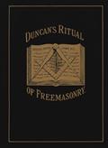 Read Duncan's Ritual of Freemasonry, written by Malcolm C. Duncan