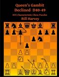 Read Queen's Gambit Declined: D40-D49: 455 Characteristic Chess Puzzles, written by Bill Harvey