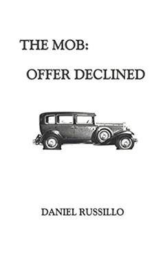 The Mob: Offer Declined, written by Daniel Russillo