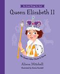 Read Queen Elizabeth II: The Queen Who Chose To Serve (Hardback, illustrated biography of the Queen, including her Christian faith, perfect gift for children 4-7), written by Alison Mitchell