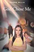 Read God Chose Me, written by Donna Mills