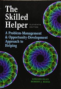 The Skilled Helper: A Problem-Management and Opportunity-Development Approach to Helping - Standalone Book (HSE 123 Interviewing Techniques), written by Gerard Egan; Robert Reese