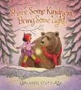Read Share Some Kindness, Bring Some Light (The Coco and Bear Series), written by Apryl Stott