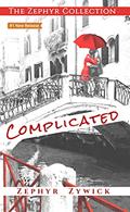 Read Complicated, written by Zephyr Zywick