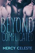 Read Beyond Complicated, written by Mercy Celeste