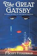 Read The Great Gatsby: The Original 1925 Edition (A F. Scott Fitzgerald Classic Novel), written by F. Scott Fitzgerald