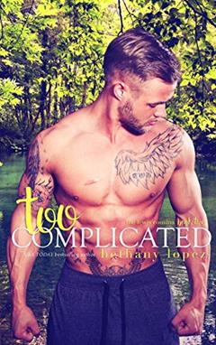 Too Complicated (The Lewis Cousins Book 2), written by Bethany Lopez