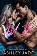 Read All In : Book 3 of the Complicated Parts Series, written by Ashley Jade; A. Jade
