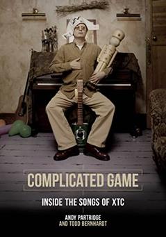 Complicated Game: Inside the Songs of XTC, written by Andy Partridge