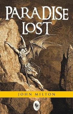 Paradise Lost, written by John Milton