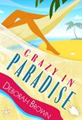 Read Crazy in Paradise (Paradise Florida Keys Mystery Series Book 1), written by Deborah Brown