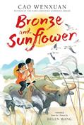 Read Bronze and Sunflower, written by Cao Wenxuan