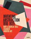 Read Inventing Abstraction, 1910-1925, written by Michael Taylor