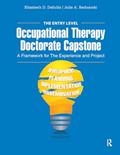 Read The Entry Level Occupational Therapy Doctorate Capstone: A Framework for the Experience and Project, written by Elizabeth DeIuliis; Julie Bednarski