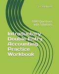 Read Introductory Double Entry Accounting Practice Workbook: 1000 Questions with Solutions, written by L Castelluzzo