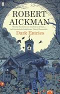 Read Dark Entries, written by Robert Aickman