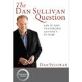 Read The Dan Sullivan Question, written by Dan Sullivan