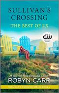 Read The Best of Us (Sullivan's Crossing Book 4), written by Robyn Carr