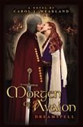 Read Morgen of Avalon: Dreamspell, written by Carol Weakland
