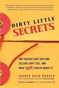 Read Dirty Little Secrets: Why buyers can't buy and sellers can't sell and what you can do about it, written by Sharon Drew Morgen