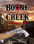 Read Boone Creek (Law & Order Book 1), written by Graysen Morgen