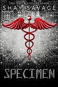 Read Specimen, written by Shay Savage