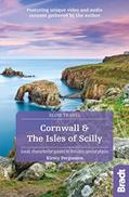 Read Cornwall & The Isles of Scilly: Local, characterful guides to Britain's special places (Slow Travel), written by Kirsty Fergusson