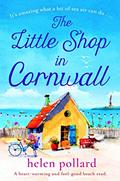 Read The Little Shop in Cornwall: A heartwarming and feel good beach read, written by Helen Pollard