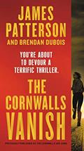 Read The Cornwalls Vanish (previously published as The Cornwalls Are Gone) (Amy Cornwall Book 1), written by James Patterson